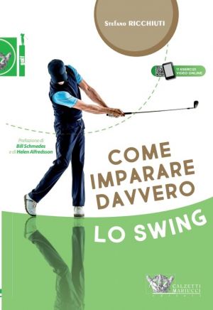 COME IMPARARE DAVVERO LO SWING MEDICINA DELLO SPORT | Libreriascientifica.com